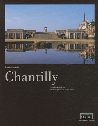 Le château de Chantilly (Paperback)