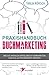 Praxishandbuch Buchmarketing: Wie Sie Ihr Buch erfolgreich vermarkten und als Autor bekannt werden (German Edition)