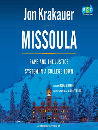 Missoula: Rape and the Justice System in a College Town