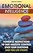 Emotional Intelligence: Powerful Instructions To Take Absolute Control Over Your Emotions And Your Life Events: (emotional intelligence, how to solve a ... kindle, problem solving therapy)
