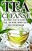 Tea Cleanse by Gerard Johnson