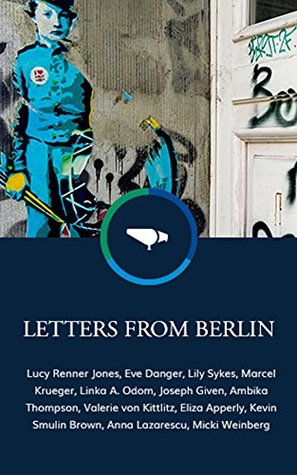 Letters from Berlin (Kindle Edition)