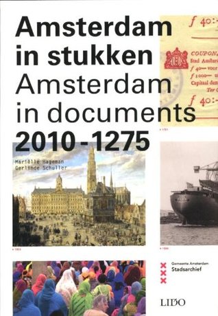 Amsterdam in stukken / Amsterdam in documents: 2010-1275