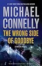 The Wrong Side of Goodbye by Michael    Connelly