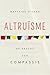 Altruïsme - De kracht van compassie