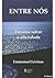 Entre nós: ensaios sobre a alteridade