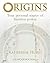 Origins by Katherine Hurst