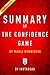 Summary of The Confidence Game: by Maria Konnikova | Includes Analysis