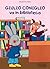 Giulio Coniglio va in biblioteca