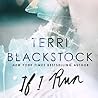 If I Run by Terri Blackstock