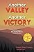 Another Valley, Another Victory by Valetta Steel Crumley