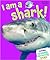 I Am a Shark (I Am A...)