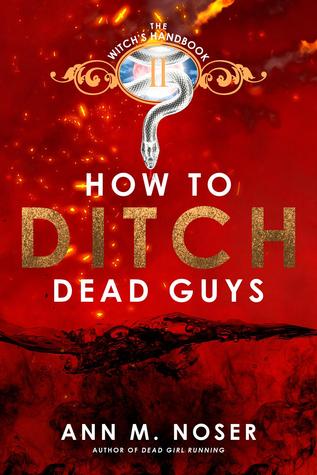 How to Ditch Dead Guys (The Witch's Handbook, #2)