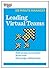 Leading Virtual Teams (HBR 20-Minute Manager Series)