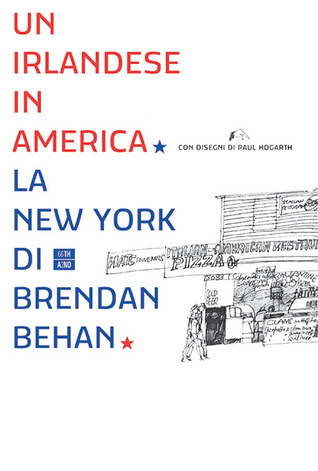 Un irlandese in America. La New York di Brendan Behan