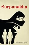 Surpanakha by Hariharan Iyer