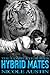 Hybrid Mates by Nicole  Austin