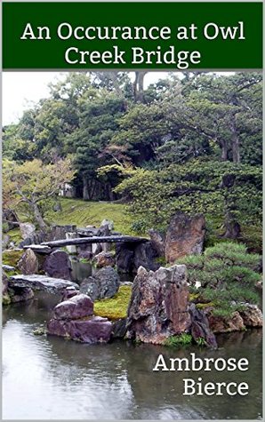 An Occurence at Owl Creek Bridge: An American Trilogy