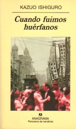 Portada de Cuando fuimos huérfanos, de Kazuo Ishiguro