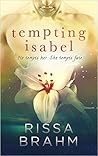 Tempting Isabel by Rissa Brahm