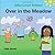 Over In The Meadow: An Asha Loves Science Sing Along Book