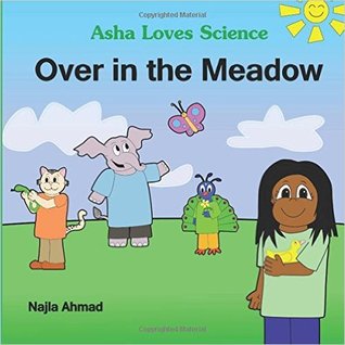 Over In The Meadow: An Asha Loves Science Sing Along Book