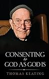 Book cover for Consenting to God As God Is