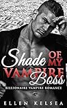 Shade of My Vampire Boss