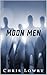Moon Men: A Science Fiction...
