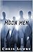 Moon Men by Chris Lowry