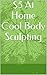 $5 At Home Cool Body Sculpting