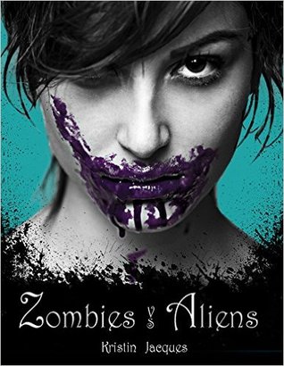 Zombies vs Aliens (Z vs A #1)