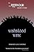 The Wishblood Wine: The Ill...