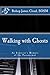 Walking with Ghosts: An Exorcist's Memoir of the Paranormal