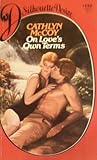 On Love's Own Terms (Silhouette Desire #132)