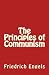 The Principles of Communism by Friedrich Engels The Principles of Communism by Friedrich Engels