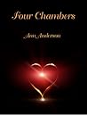 Four Chambers by Ann      Anderson