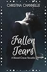 Fallen Tears (Blood Crave, #1.5) Fallen Tears (Blood Crave, #1.5)
