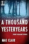 A Thousand Yesteryears by Mae Clair