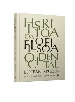 A Filosofia Moderna (História da Filosofia Ocidental #3)