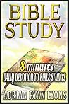 Bible Study: 8 Mi...