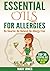 Essential Oils For Allergie...