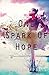 One Spark of Hope (The Defectives Book 3)