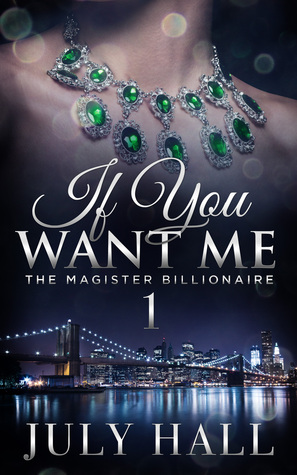 If You Want Me (The Magister Billionaire, Part One)