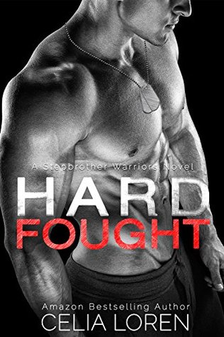 Hard Fought (Stepbrother Warriors #2)