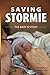 Saving Stormie: The Baby S ...