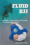 Fluid BJJ: Scrawn...
