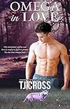 Omega In Love: The Destined To Mate Mpreg Complete Novel
