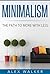 Minimalism by Alex Walker