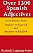 Over 1300 Spanish Adjective...